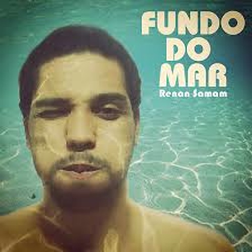 Fundo do Mar - Renan Samam