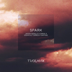 Spark (Jason Derulo x Dinka x Dzeko & Torres x Daphne)