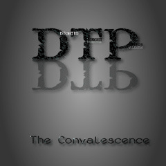 DTP - The Convalescence