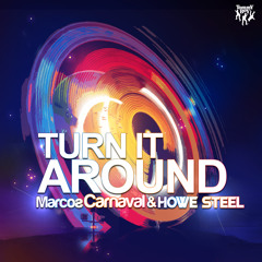 Marcos Carnaval, Howe Steel - Turn It Around (DeepDelic Remix)