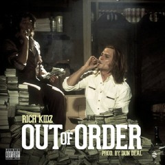 Rich Kidz - Out Of Order