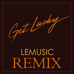 Get Lucky (Daft Punk Remix)