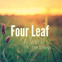 Four Leaf Clover - Energy