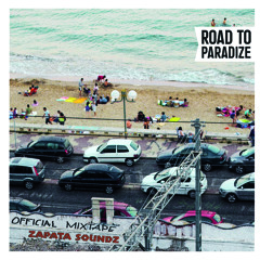 Zapata Soundz - Road To Paradize - Mixtape 2013 - Free Download