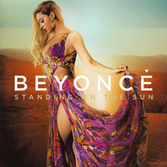 Beyoncé - Standing On The Sun  (Studio Version)(with Reggae Mix)