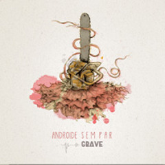 Androide Sem Par - Ultima Canção