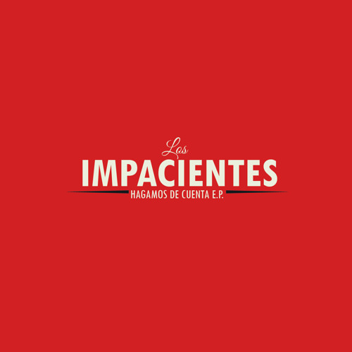 Los Impacientes - Algo Mejor