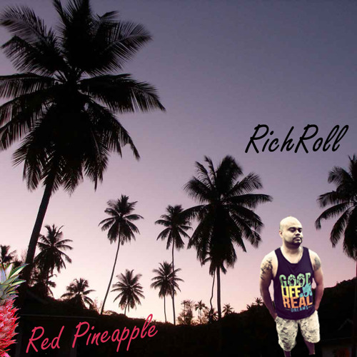Red Pineapple - RichRoll (Prod by. Mr. Kooman)