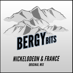 NICKELODEON & FRANCE - Bergy Bits (Original Mix) [FREE DOWNLOAD]