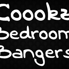 Coookz' Bedroom Bangers Live Set
