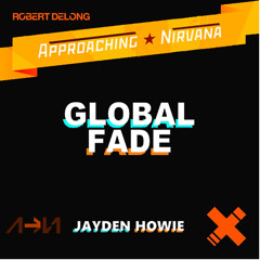 Robert DeLong vs Approaching Nirvana - Global Fade