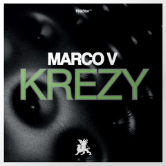 Marco V - Krezy (preview) OUT NOW!