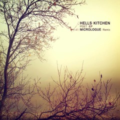 Hells Kitchen - Poet (Micrologue Remix CLIP) OUT NOW on BEATPORT