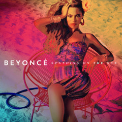 BEYONCÉ - STANDING ON THE SUN (FULL REAL SONG)