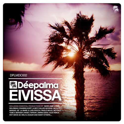 Déepalma Eivissa || Minimix (incl. Solomun, Hot Since 82, Maya Jane Coles)