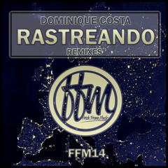 Dominique Costa - Rastreando (Jus Deelax remix) FFM14
