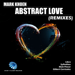 Mark Khoen - Abstract Love (Matt Pincer Remix)