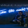 Enrique Iglesias - Turn The Night Up (2013) by dj romie