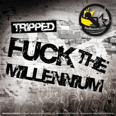 Tripped - Fuck The Millennium (Al Twisted & Biorekk Remix) ** FREE DOWNLOAD **