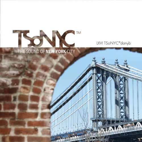 LXVI TSoNYC® danyb Live Recording in New York - July 19 2013