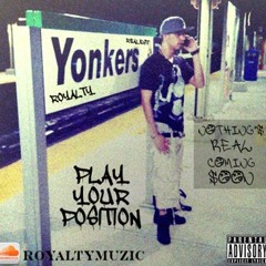 Play Your Position (Nothing's Real Exclusive)