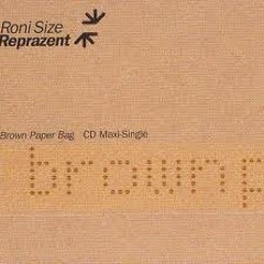 Roni Size -Brown Paper bag remix ( Oli Furness's switch it re-rub) NEW DL LINK