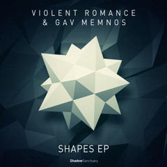 Violent Romance - Shape Me Up (Violent Romance & Gav Memnos Mix)