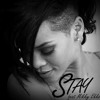 Rihanna & Mikky Ekko - Stay (LdJs ReMiX)