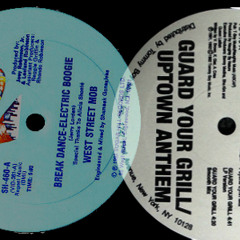 West Street Mob vs. Naughty by Nature - [Breakdance (Electric Boogie Remix)/Uptown Anthem]