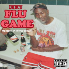 Flu Game (Prod By Menace Vercetti)