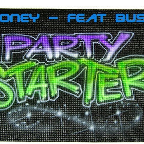 Looney - Party Starter (Feat Mc Busta)