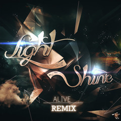 Dirty South & Thomas Gold - Alive (Light Shine Remix)