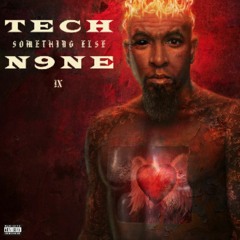 Tech N9ne ..straight Out The Gates
