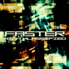 High Klassified - Faster (SKIT)