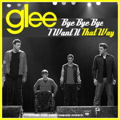 Glee Mashup - Bye Bye Bye / I Want It That Way Cover | @archieferry