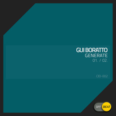 Gui Boratto (Clip)  Generate 1 - forthcoming OffBeat Music