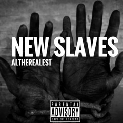 New Slaves