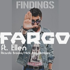 Fargo ft. Ellen - Findings (Nick Rey Remix) (Preview)