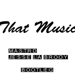 That Music - Will Moore (Tommy Jackson & Jesse LaBrooy Bootleg)