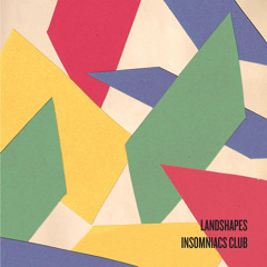 Landshapes - Insomniacs Club (Totally Enormous Extinct Dinosaurs Remix)