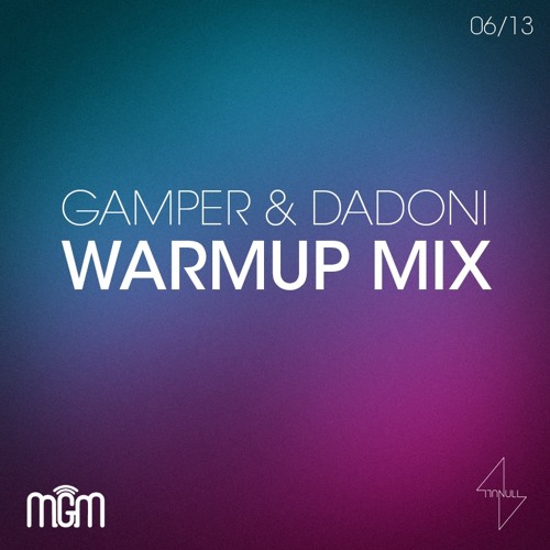 Bootsparty Warmup Mix 06/13 - GAMPER & DADONI