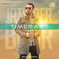 Time Pass [Jatinder Brar ft.Mofolactic]