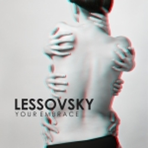 Lessovsky - Your Embrace (Sivesgaard Remix) - MINI TEASER