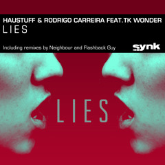 Rodrigo Carreira & Haustuff - Lies Feat TK Wonder [FlashBackGuy Remix]PREVIEW