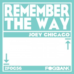 Joey Chicago-Remember the way (FOGBANK REC)(OUT NOWWWWWW!!!)