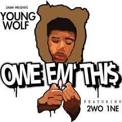 Owe Em This- Young Wolf Ft. Iman Shumpert