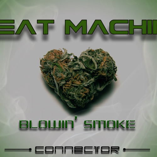 Beat Machine -Blowin' Smoke