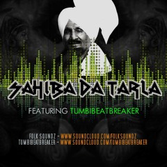 Kuldeep Manak - Sahiba Da Tarla (Folk Soundz Remix) ft. TumbiBeatBreaker