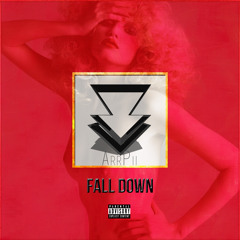 ArrPii - Fall Down (2013)