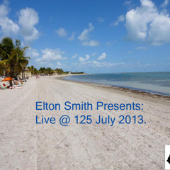 Elton Smith presents Live @ 125 July 2013 Winter/Summer mix free D/L